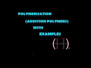 Addition polymerisation: IGCSE, GCSE & A level, IB chemistry: Class 11