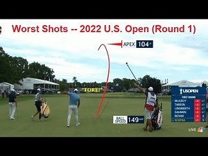 Worst Golf Shots -- Round 1 @ 2022 U.S. Open