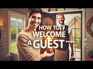How to Welcome a Guest Like a Pro! Perfect Guest Welcome: Tips & Etiquette