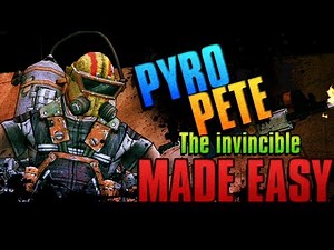 PYRO PETE THE INVINCIBLE | Solo Made Easy!!!