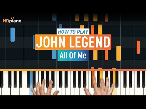 How to Play "All of Me" by John Legend | HDpiano Piano Tutorial (Original)