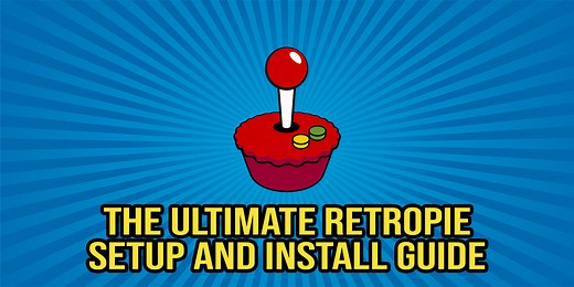 The Ultimate RetroPie Setup Guide (2022)