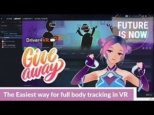 *Giveaway* The easiest way for full-body tracking in VR - Driver4VR new updates! Webcam & Oculus CV1