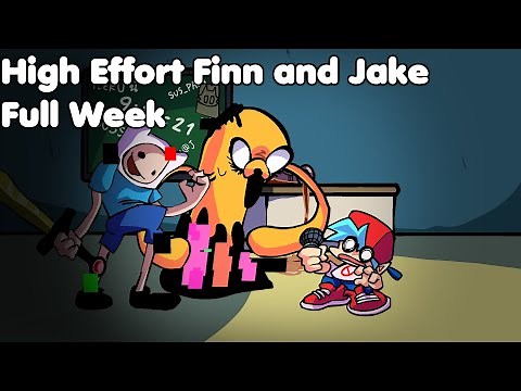 FNF vs Finn and Jake / Full week High Effort Corrupted Finn & Jake