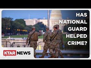 Has deploying the National Guard in Washington slowed down crime?