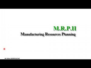 S3_P1 : Intro à la méthode Manufacturing Resources Planning-MRP 2