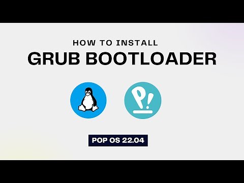 How to Install GRUB bootloader on Pop OS 22.04