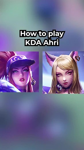 How to Play KDA Akali with Ahri in a 7 KDA and 3 Superfans Setup