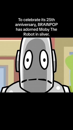 To celebrate its 25th anniversary, BRAINPOP has adorned Moby The Robot in silver. #brainpop