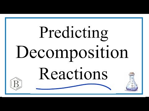 Decomposition Reactions: Predicting Products