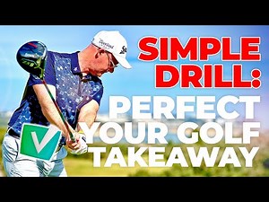 Backswing Basics - Simple Takeaway Golf Swing Drill