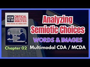 Analysing Semiotic Choices: Words and Images | Multimodal CDA | MCDA | Critical Discourse Analysis