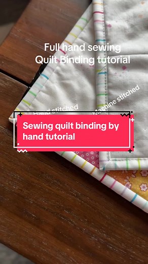 Hand Sew Quilt Binding: Step-by-Step Tutorial