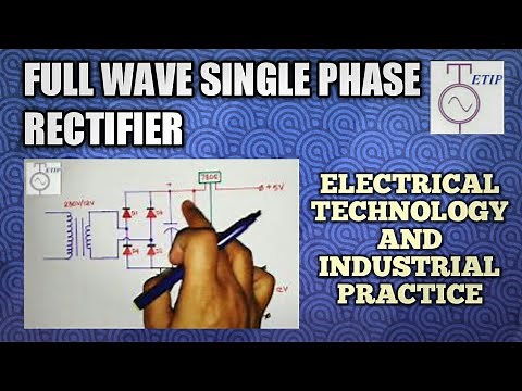 Full Wave Single Phase Rectifier Circuit|AC to DC converter|Bridge Rectifier