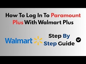 How To Log In To Paramount Plus With Walmart Plus