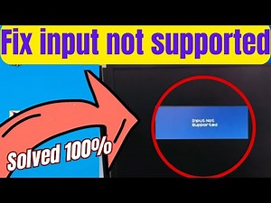 How to Fix input not supported problem in windows 10 or 11 | input not supported problem fixed