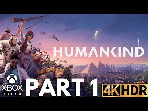 Humankind Gameplay Walkthrough Part 1 | Xbox Series X|S | 4K HDR (No Commentary Gaming)