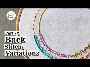 Back Stitch and Variations | Beginner's Guide Part 2 | Learn Basic Hand Embroidery Stitches