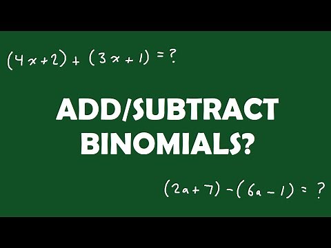 Adding and Subtracting Binomials