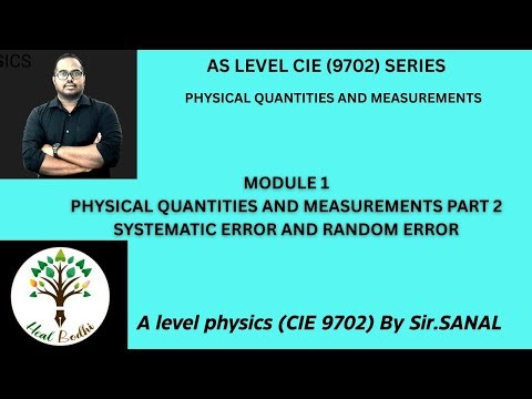 AS Physics CIE 9702 – Systematic & Random Errors Explained | Physical Quantities Part 2