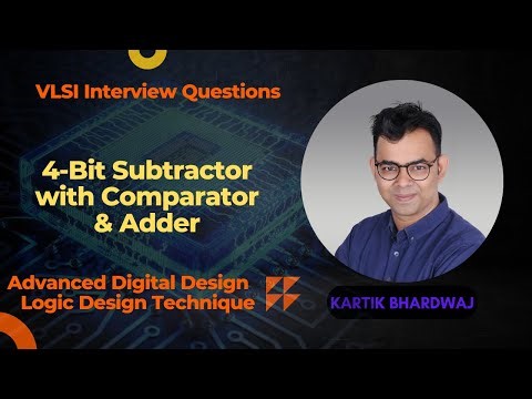 VLSI Interview Questions: Designing a Smart 4-Bit Subtractor Unit with Comparator and Adder