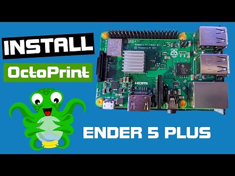 Octoprint - Quick install of Octopi and setup for the Ender 5 Plus with Octoprint Plugins