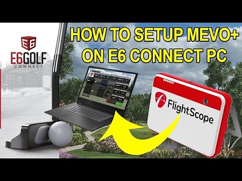 How to Setup Flightscope Mevo+ using a PC & e6 Connect + Mevo Plus WiFi Password