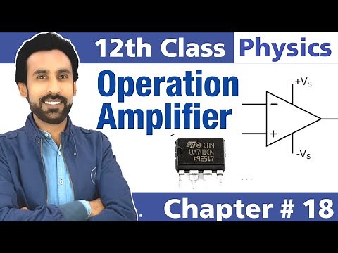 Introduction of OP Amplifier || Characteristics of OP Amplifier - 12th Class Physics
