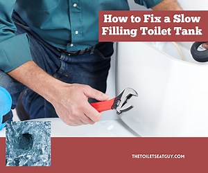 How to Fix a Slow Filling Toilet Tank - 5 Simple Solutions