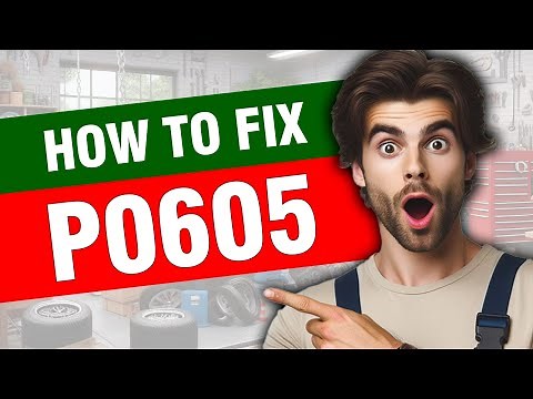 P0605 Internal Control Module Read Only Memory (ROM) Error 🟢 Trouble Code Symptoms Causes Solutions