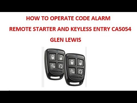 How To Operated The CODE ALARM REMOTE STARTER AND KEYLESS ENTRY CA5054 AUTO STARTUP