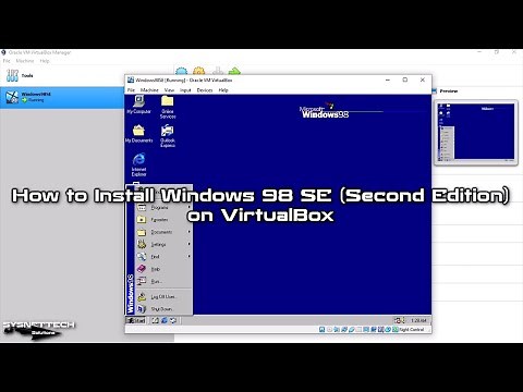 How to Install Windows 98 SE (Second Edition) on VirtualBox 6 | SYSNETTECH Solutions