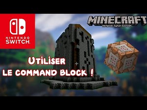 Comment utiliser les commandes blocs ? #2 Minecraft Nintendo Switch