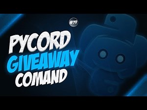 Giveaway System for Your Discord Bot with Pycord!