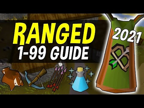A Complete 1-99 Ranged Guide for Oldschool Runescape in 2021 [OSRS]