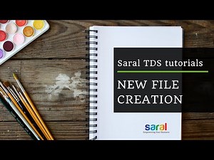 New file Creation in Saral TDS