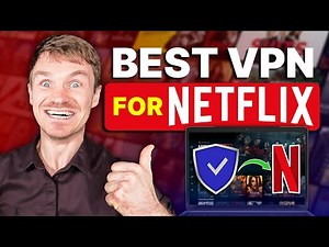 Best VPN for Netflix: Ultimate Guide to Unlocking Regional Content