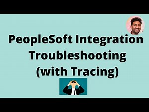 How to troubleshoot PeopleSoft Integration Issues by enabling Trace | Siva Koya | Rest Tutorial