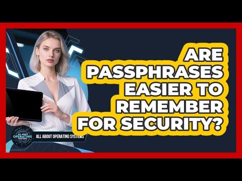 Are Passphrases Easier to Remember for Security?