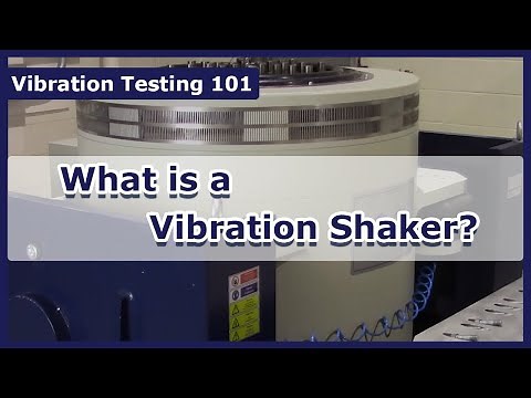 What is a Vibration Shaker? - Vibration Test 101