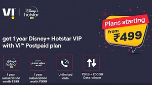Vi's Rs 499 and above Postpaid Plans now bundled with Disney  Hotstar VIP subscription