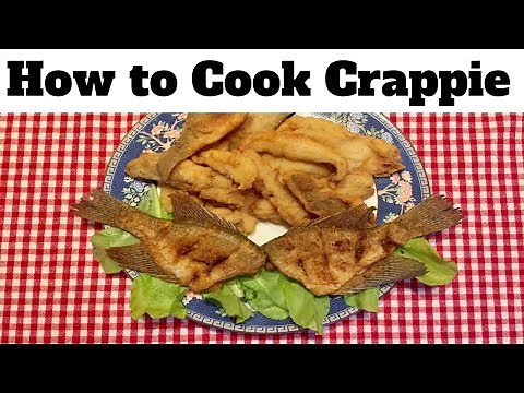 How to Cook Crappie Fish: How To Cook Crappie Whole & Fillets