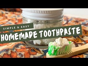 How to Make Homemade Toothpaste / DIY Toothpaste Recipe