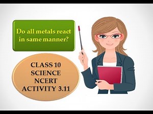 Class 10 || science ncert || activity 3.11 || metals and non-metals || chemistry || chapter 3