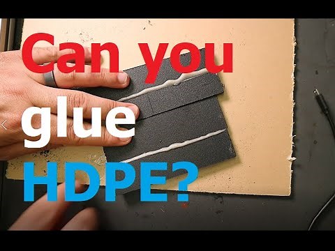 Can you glue HDPE?