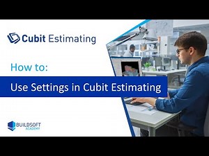 How to use Settings in Cubit Estimating