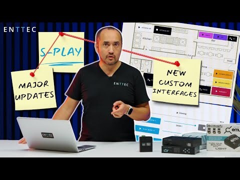S-PLAY Major update: Interface Editor | Custom DMX Control Made Easy | ENTTEC