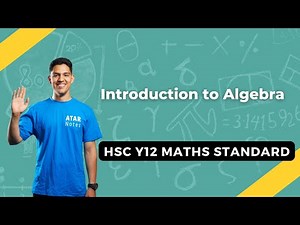 Introduction to Algebra | HSC Year 12 Maths Standard 2