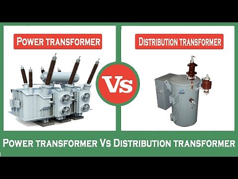Power Transformer vs Distribution Transformer | Electrical Transformer