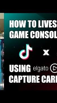 How to Livestream a Gaming Console with Tiktok Live Studio Using an Elgato Game Capture Card